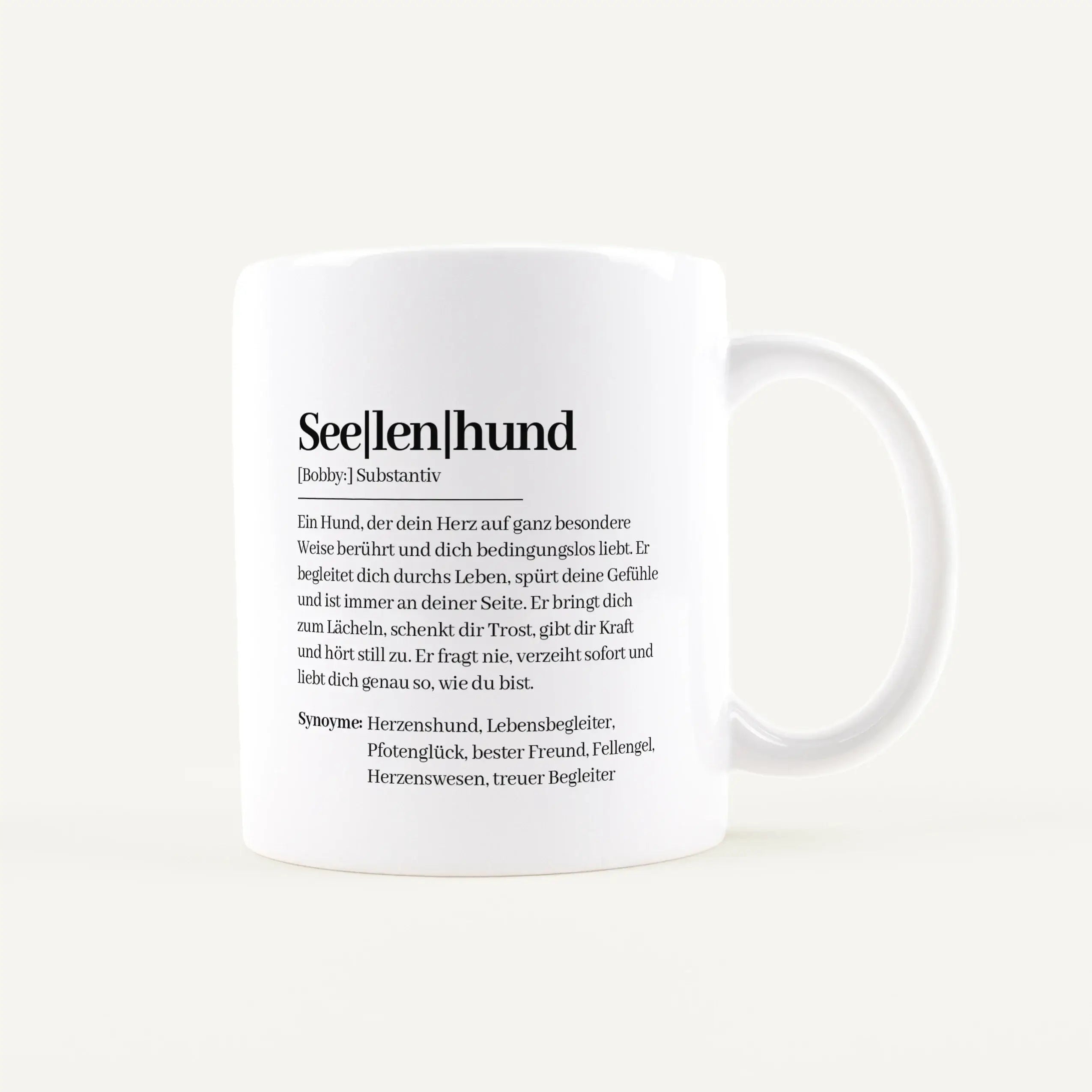 Tasse Definition Seelenhund-Keramik Tasse-famprints-Manche Hunde sind nicht einfach nur Haustiere. Sie sind ein Teil von dir, verstehen dich ohne viele Worte und hinterlassen Spuren im Herzen. Genau dafür steht die Tasse Definition Seelenhund von famprint