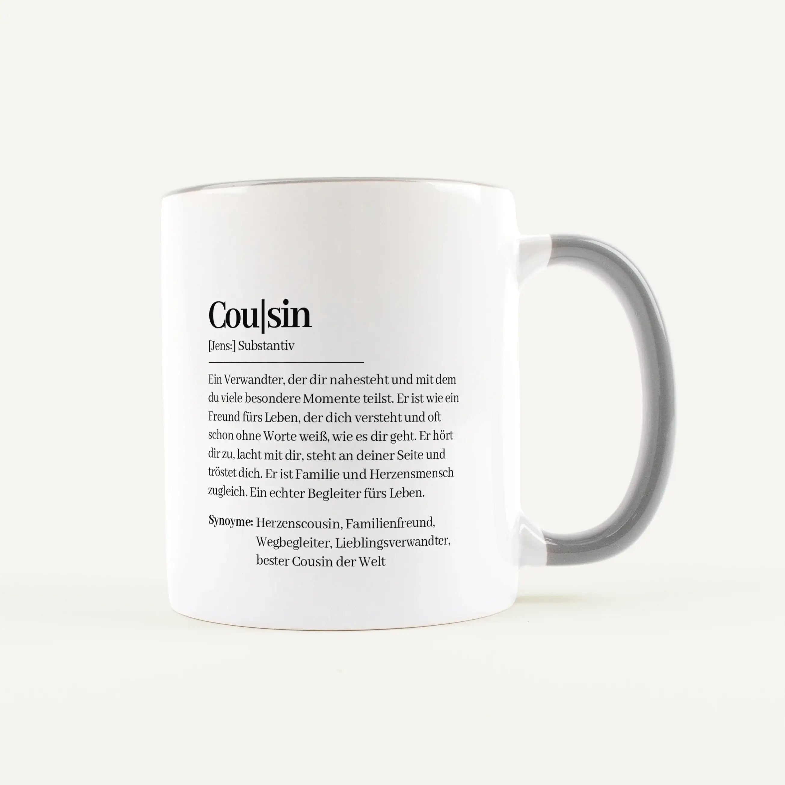 Tasse Definition Cousin-Keramik Tasse-famprints-Diese Tasse Definition Cousin ist mehr als nur eine schöne Tasse für den Alltag. Sie verbindet eine liebevolle Beschreibung im Duden Stil mit deiner ganz persönlichen Gestaltung und wird so zu einem Geschenk