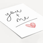 Poster 'You and me'-famprints-Poster-Auf dem 'you and me' Poster findest du in schwarzer Handschrift den Schriftzug 'you+me' mit einem handgemalten Herz. Du und ich ergibt Liebe lautet die Gleichung! Das minimalistische Paar Poster erhältst du bei uns in
