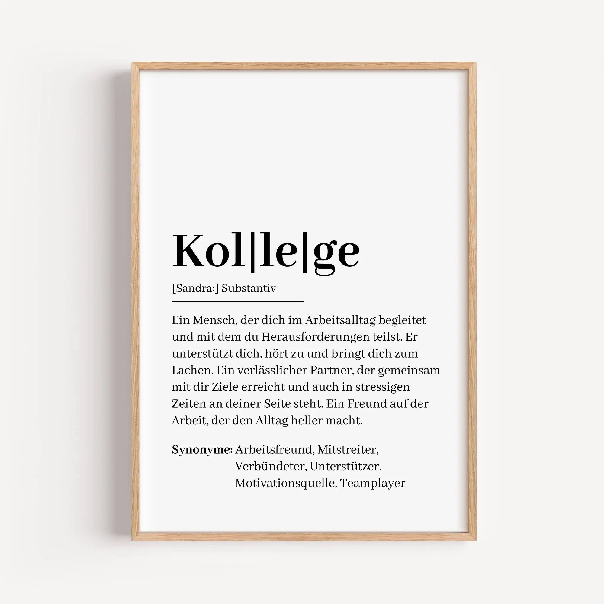 Kollege Definition Poster-Personalisiertes Poster-famprints-Das Kollege Definition Poster ist ein persönliches Geschenk für Menschen, mit denen du mehr teilst als nur den Arbeitsalltag. Es beschreibt auf liebevolle und ehrliche Weise, was einen echten Kol