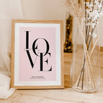 Love Poster mit Namen-famprints-Personalisiertes Poster-Liebe ist ein Gefühl, das sich nur schwer in Worte fassen lässt, aber unser personalisierte Love Poster kommt dem schon ziemlich nahe. Mit dem personalisierten Liebe Poster, das du mit deinem Text pe